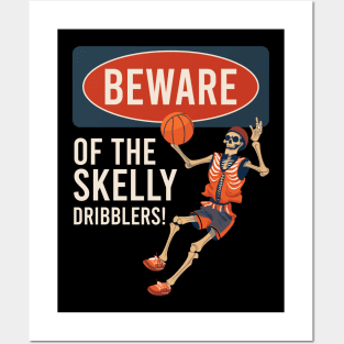 Beware Of The Skelly Dribblers Basketball Halloween Skeleton Posters and Art